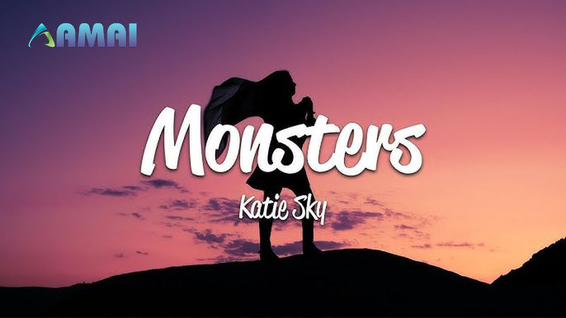 Monsters - bài hát tiếng anh hot trên TikTok
