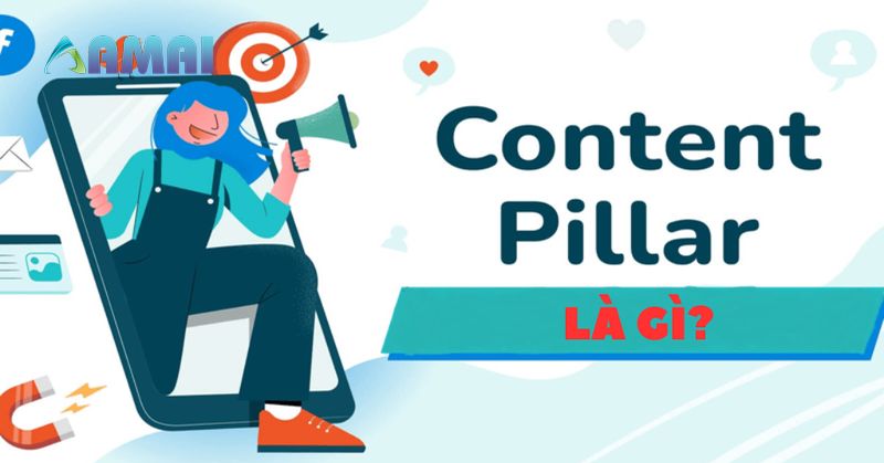 content pillar là gì?