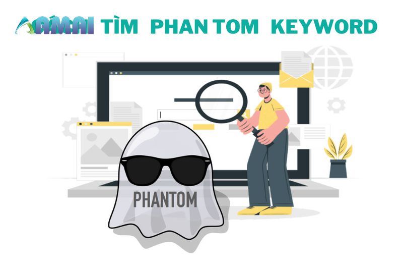 Cách tìm phantom keywords