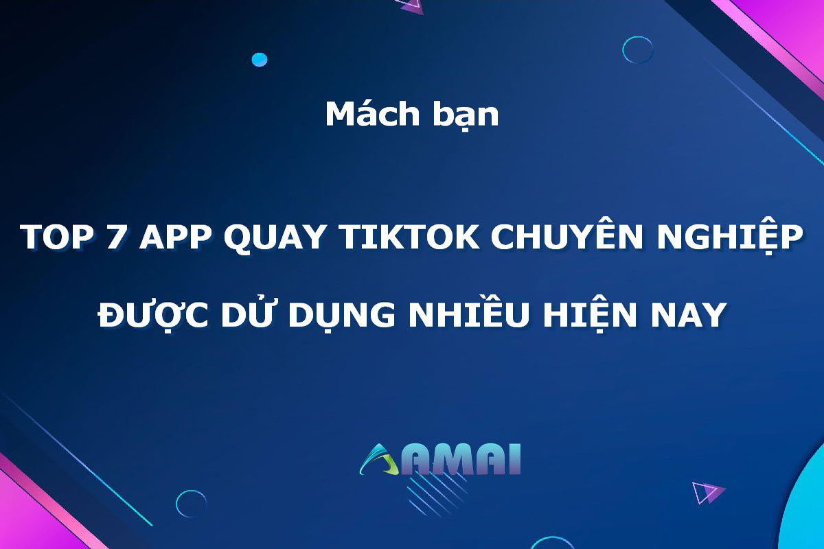 app quay TikTok