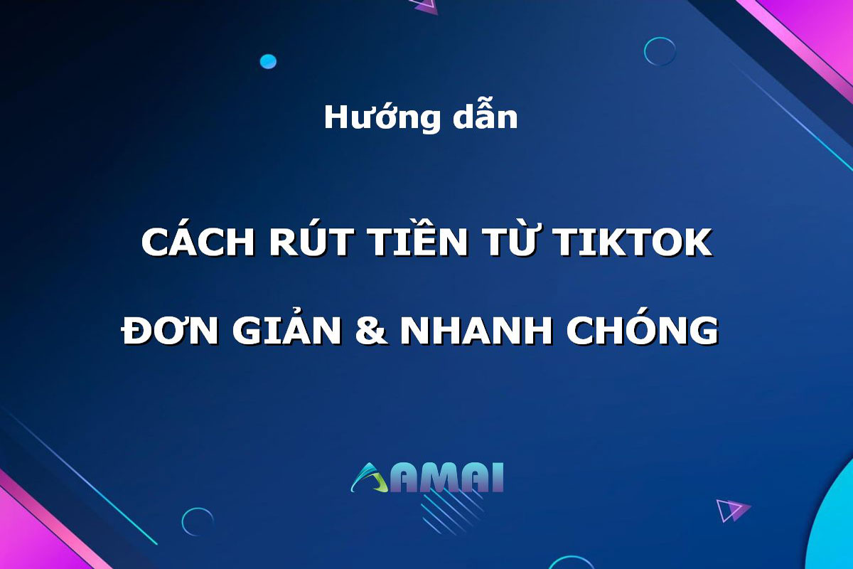 cách rút tiền từ TikTok