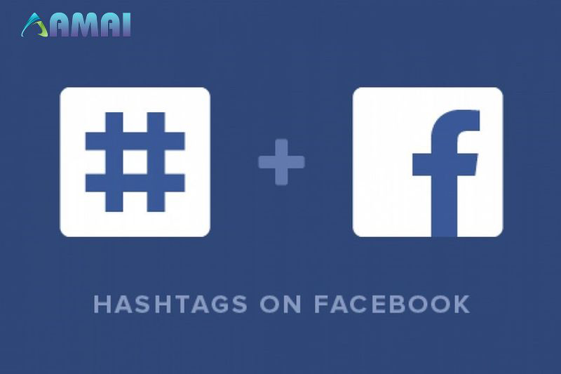 Lưu ý bạn cần biết về hashtag Facebook