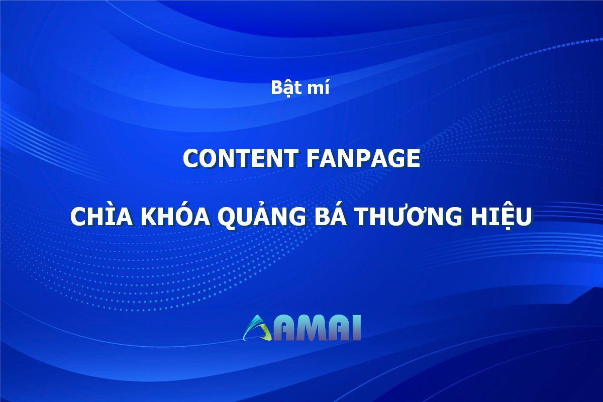 Content Fanpage - Chìa khóa quảng bá thương hiệu thành công