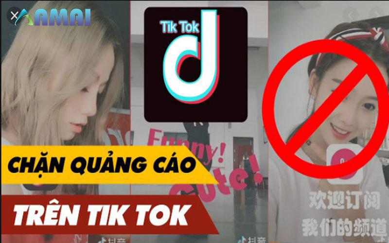 Tìm hiểu chặn quảng cáo Tik Tok là gì?
