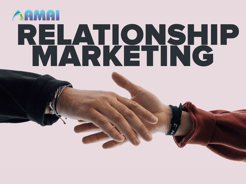 Khái niệm Relationship marketing là gì?