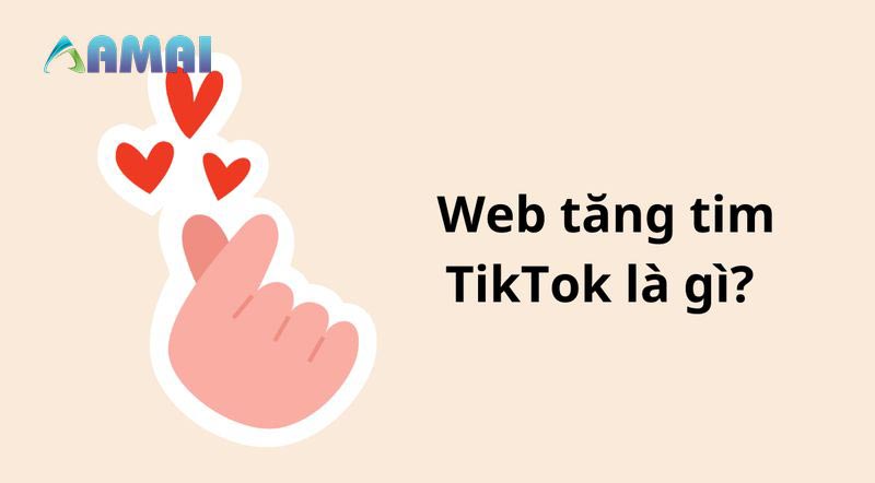 Giới thiệu về web tăng tim TikTok miễn phí 