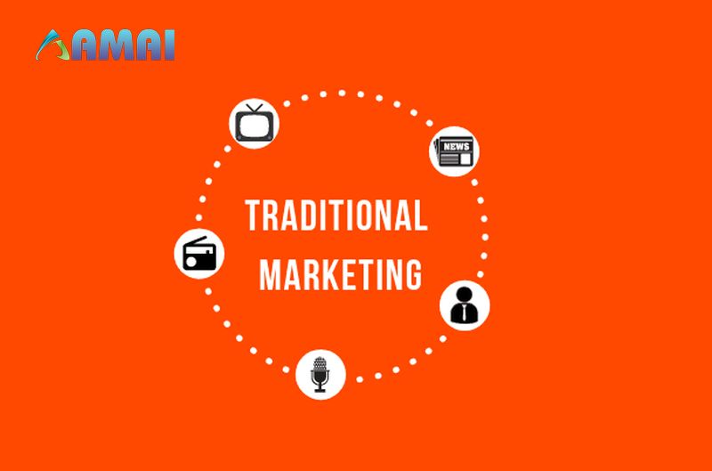 Đặc điểm của kênh marketing truyền thống