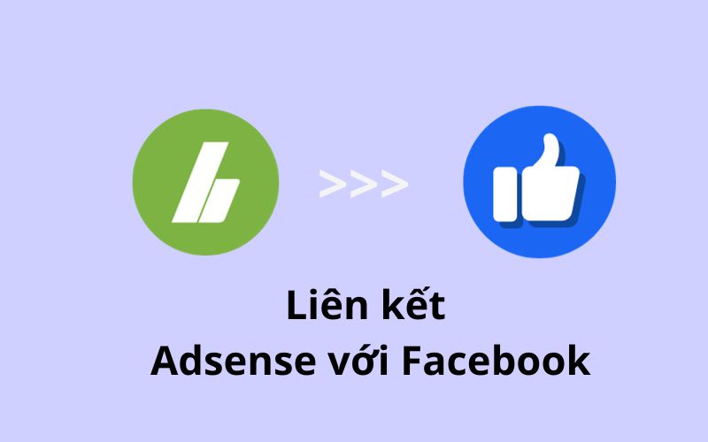 Tiến hành liên kết google adsense với facebook