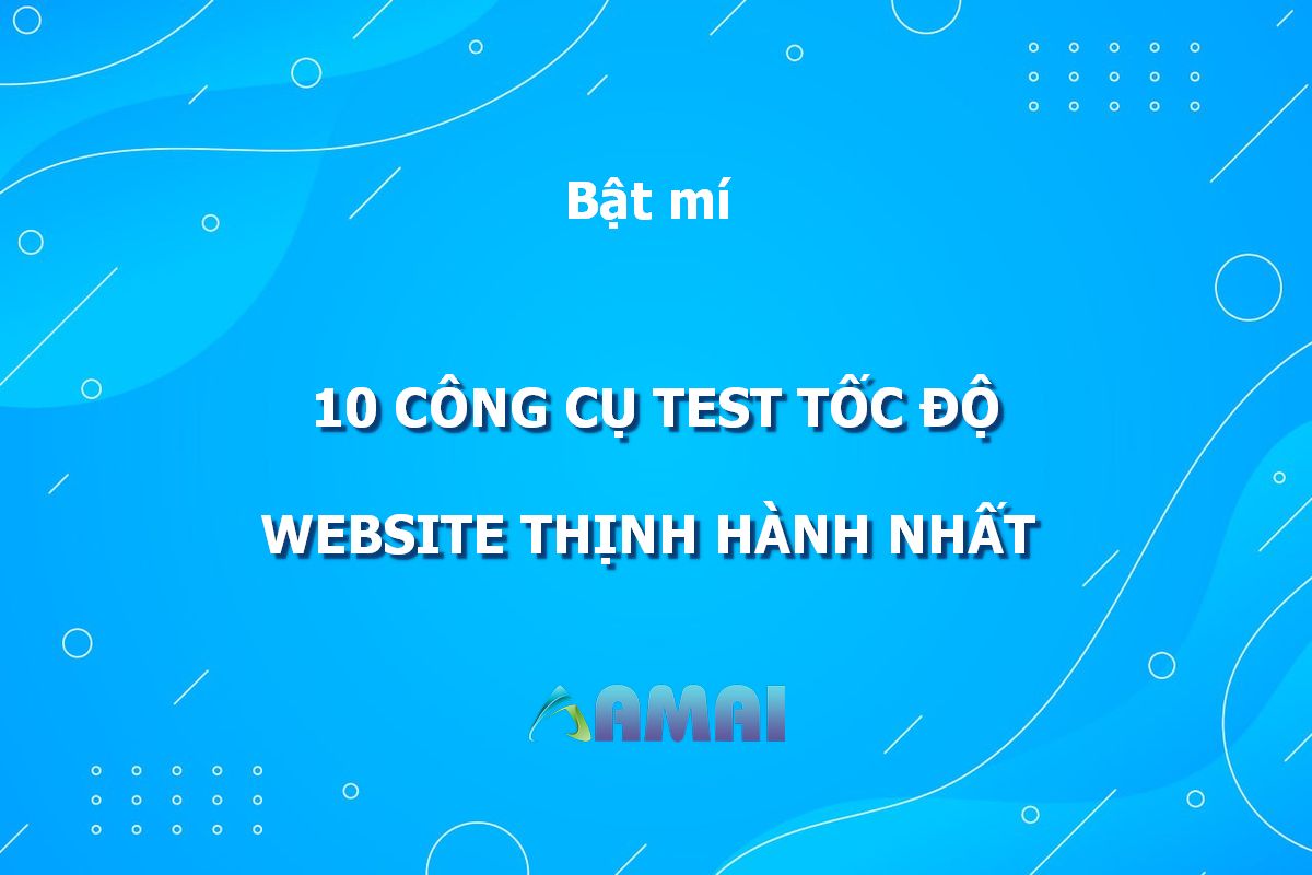 Test Tốc Độ Website