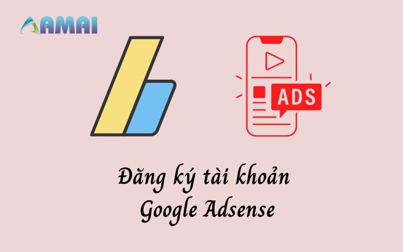 Liên kết tài khoản Google Adsense - cách làm Youtube hiệu quả nhất