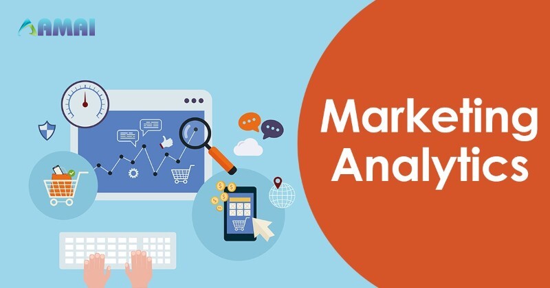 Marketing Analytics giúp định lượng được thông tin