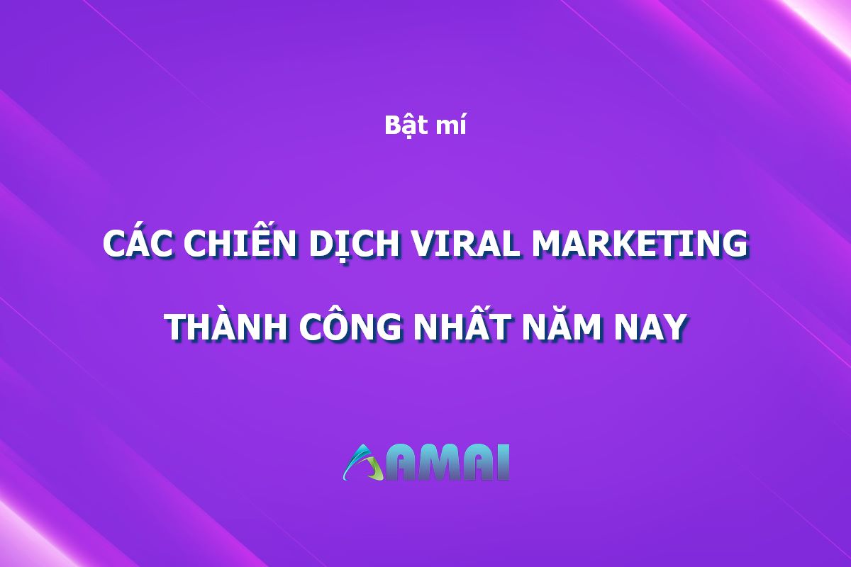 giới thiệu các chiến dịch viral marketing